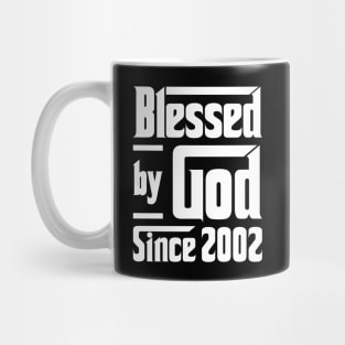 Blessed By God Since 2002 Mug